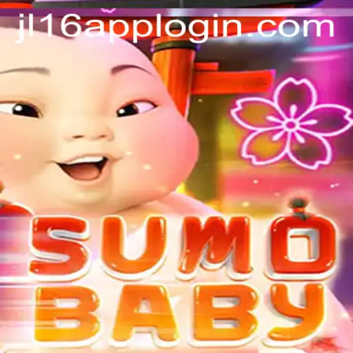 Exploring the Exciting World of SumoBaby and the JL16 APP LOGIN